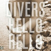 Divers - Hello Hello