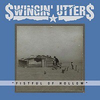 Swingin' Utters - Fistful of Hollow
