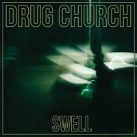 Drug Church - Swell [EP]