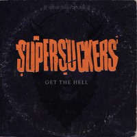 Supersuckers - Get The Hell