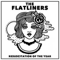The Flatliners - Resuscitation of the Year [7-inch]